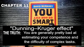 You Are Not So Smart: Chapter 11 The Dunning-Kruger Effect