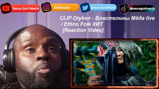 Otyken - CLIP - Властелины Мёда live / Ethno Folk ХИТ | REACTION