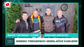 Savo "Hitman" Lazić i Ognjen Mićović - Između borilačke i trenerske karijere | U oktagonu #12