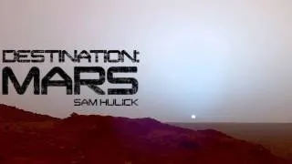 Destination: Mars - Preview