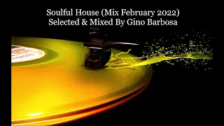 Soulful House Mix February 2022