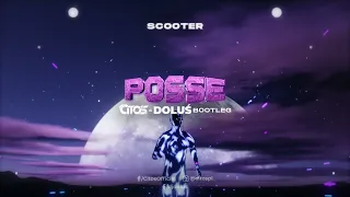 Scooter - Posse (Citos & Doluś Bootleg)