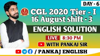 SSC CGL 2020 Tier-1  Detailed Solution || 16 August Shift-3 I English Solution I TCS I By Pankaj Sir