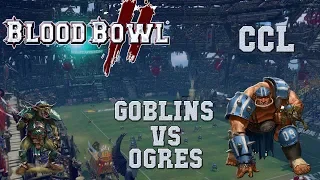 Blood Bowl 2 - Goblins (the Sage) vs Ogres - CCL G4