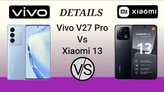 Vivo V27 Pro Vs Xiaomi 13 | Full Comparison | Specifications | Technical Genie