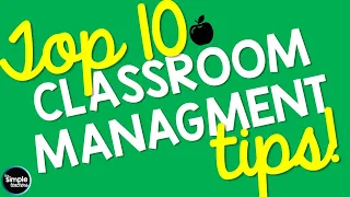 Top Ten Classroom Management Tips