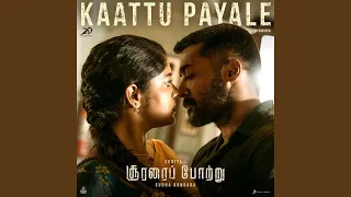 Kaattu Payale (From "Soorarai Pottru")