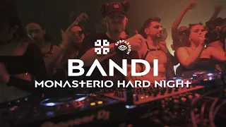 B A N D E E @ Monasterio Hard Night