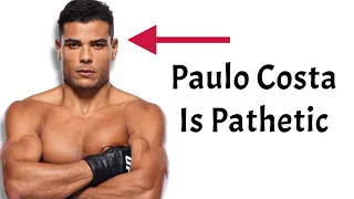 The UFC Needs To Get Rid Of Paulo Costa. He Can't Keep Getting Away With This.