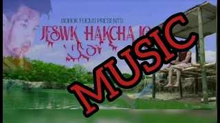 JESWK HAKCHALO OFFICIAL SONG WITH HD LYRICS || BOROK FOCUS || MITHUN & POPI ||