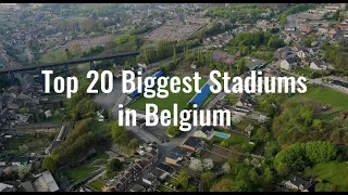 Top 20 Biggest Stadiums in Belgium