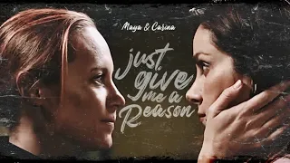 Maya & Carina | Just Give Me A Reason