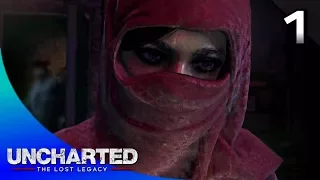 UNCHARTED: The Lost Legacy Walkthrough Part 1 · Chapter 1: The Insurgency (100% Collectibles)