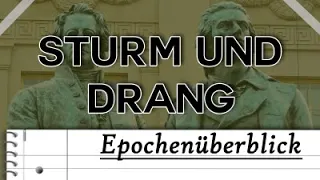 ◆ Sturm und Drang ◆ [Epochenüberblick/Analysehilfe] - Ausführliche Erklärung für die Schule