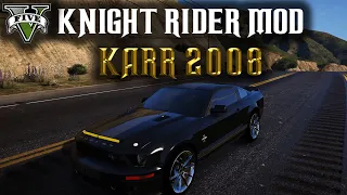 Knight Rider Mod for GTA 5 - KARR 2008 - A Nightmare on wheels