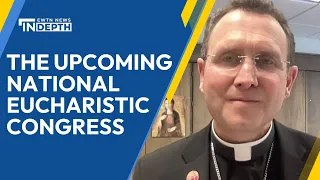 The Upcoming National Eucharistic Congress | EWTN News In Depth January 26, 2024