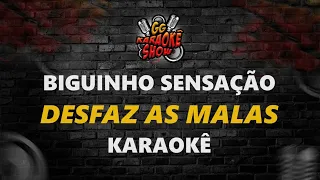 Desfaz as Malas - Karaokê/ Biguinho Sensação