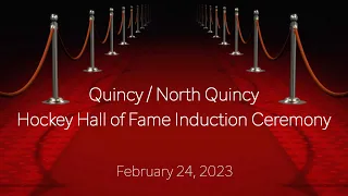 Quincy / North Quincy Hockey Hall of Fame Induction Ceremony (February 24, 2023)