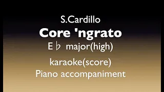 ”Core 'ngrato"  S.Cardillo  E♭major(high)  Piano accompaniment(karaoke-score)