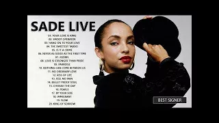 Sade Greatest Hits Live Collection Full Album - The Best Of Sade Playlist