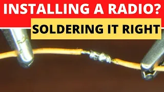 BEST WAY TO SOLDER WIRES TO INSTALL YOUR RADIO