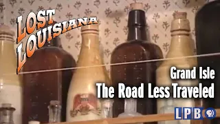 Grand Isle | The Road Less Traveled | Lost Louisiana (1997)