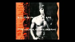 B.G. the Prince of Rap - the colour of my dreams (Dreamidnight Mix) [1994]