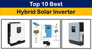 10 Best Hybrid Solar Inverter 2022