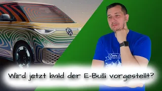 Volkswagen ID. Buzz - Wird jetzt bald der E-Bulli vorgestellt?