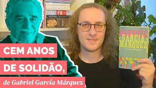 Cem Anos de Solidão, de Gabriel García Márquez - A obra-prima do realismo mágico