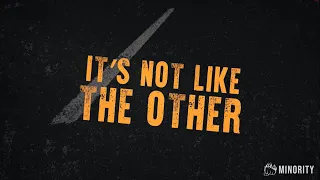 The Minority - "Not Like The Other" (Lyric Video)