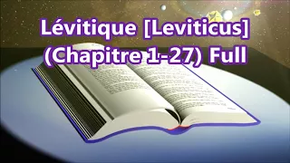 [3] Lévitique,  Chapitre 1-27 Full,  [French Holy Bible - Louis Segond] La Bible