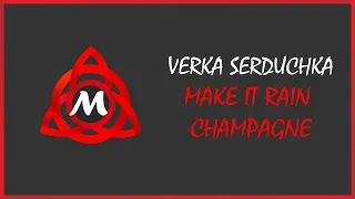 Verka Serduchka — Make it rain champagne | Хит | Новинки музыки | Музыка | Верка Сердючка