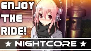 Nightcore - Enjoy The Ride