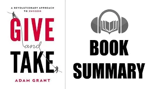 Book Summary |Give and Take by Adam M. Grant| Audiobook Academy