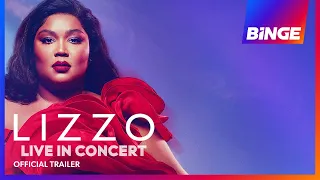 Lizzo: In Concert | Official Trailer | BINGE