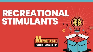 Recreational Stimulants Mnemonics (Memorable Psychopharmacology Lecture 10)