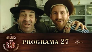 Programa 27 (04-09-2016) - Polémica en el Bar