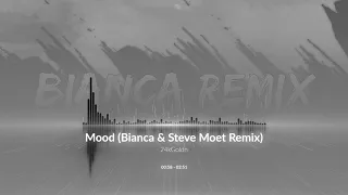 24kGoldn - Mood (Bianca & Steve Moet Remix)