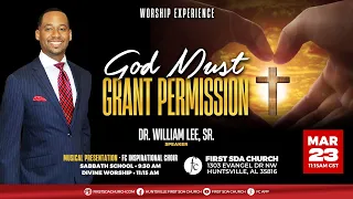 Divine Worship 03/23/2024 - "God Must Grant Permission" -Pr. William Lee, Sr.