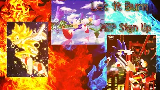 Let it Burn // Sonic’s 30th Anniversary MEP Sign Up {DONE AND UPLOADED}