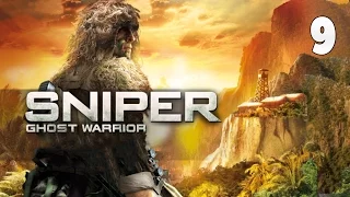 Sniper: Ghost Warrior — Прохождение Часть - 9: Конец Близок.