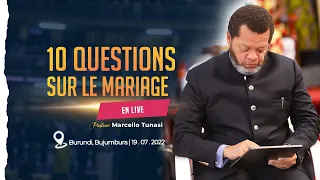 🛑 10 questions sur le mariage - Past Marcello Tunasi - Bujumbura - 19 Juillet 2022