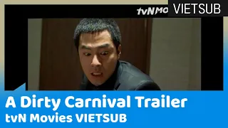 Phi Vụ Bẩn (A Dirty Carnival) Trailer | tvN Movies 🇻🇳VIETSUB🇻🇳