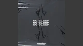 No Sleep