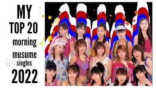 my top 20 morning musume singles 1997-2022