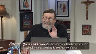 Scripture and Tradition with Fr. Mitch Pacwa - 2021-09-07 - Listening to God Pt. 35