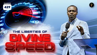 The Liberties of Divine Speed | Phaneroo Service 429 | Apostle Grace Lubega