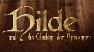 Hilde und die Glocken der Amazonen