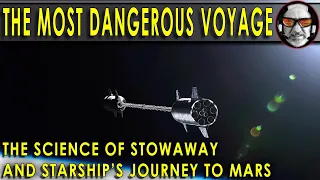 Starship Artificial Gravity PLUS the Science (and dangers) of Stowaway!